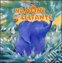 Il nasone dell'elefante libro