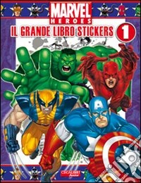 Stickers. Marvel Heroes. Ediz. illustrata. Vol. 1 libro