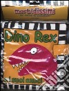 Dino Rex e i suoi amici. Ediz. illustrata libro