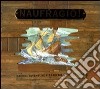 Naufragio. Storie, avventure e tragedie di tutti mari. libro