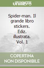 Spider-man. Il grande libro stickers. Ediz. illustrata. Vol. 1 libro