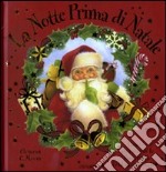 La notte prima di Natale. Libro pop-up. Ediz. illustrata libro