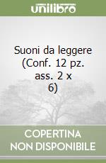 Suoni da leggere (Conf. 12 pz. ass. 2 x 6)