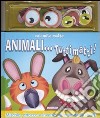 Animali... tutti matti! Con magneti. Ediz. illustrata libro