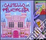 Il castello della principessa. Libro pop-up libro