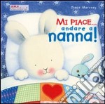 Mi piace... andare a nanna! libro