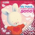 Mi piace... essere come sono! libro