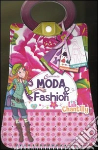 Moda & fashion. Con adesivi. Ediz. illustrata libro