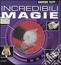 Incredibili magie libro