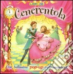 Cenerentola. Libro pop-up. Ediz. illustrata libro