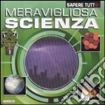 Meravigliosa scienza