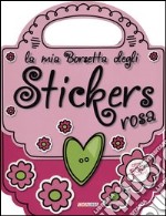 La mia borsetta degli stickers rosa. Con adesivi. Ediz. illustrata libro