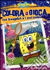 Colora e gioca con SpongeBob e i suoi amici libro