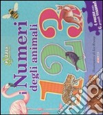 I numeri degli animali. Libro puzzle. Ediz. illustrata