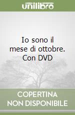 Io sono il mese di ottobre. Con DVD