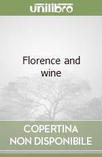 Florence and wine libro