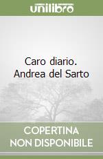 Caro diario. Andrea del Sarto libro