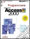 Programmare Microsoft Access 2000. Con CD-ROM libro