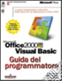 Microsoft Office 2000 Visual Basic. Guida del programmatore libro