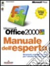 Microsoft Office 2000. Manuale dell'esperto. Con CD-ROM libro