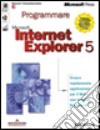 Programmare Microsoft Internet Explorer 5 libro