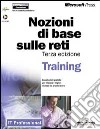 Nozioni di base sulle reti. Con CD-ROM libro