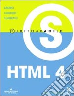 HTML 4 subito e facile libro