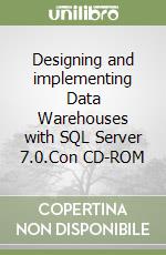 Designing and implementing Data Warehouses with SQL Server 7.0.Con CD-ROM libro