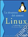 La sicurezza dei sistemi Linux libro