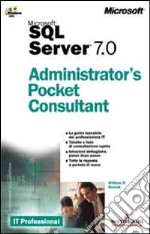 Microsoft SQL Server 7.0 Administrator's Pocket Consultant libro