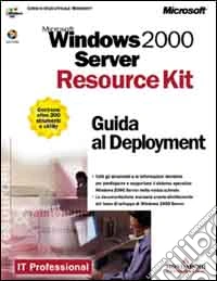 Windows 2000 Server Resource Kit. Guida al Deployment libro