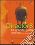 Director 8 la grande guida libro