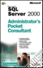 Microsoft SQL Server 2000. Administrator's Pocket Consultant libro