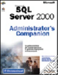 Microsoft SQL Server 2000. Administrator's Companion. Con CD-ROM libro
