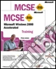 Microsoft Windows 2000 Accelerated MCSE Training