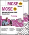 Microsoft Windows 2000 Accelerated MCSE Training libro