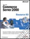 Microsoft Commerce Server 2000 Resource Kit libro