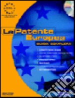 La patente europea. Guida completa. Con CD-ROM libro