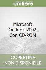 Microsoft Outlook 2002. Con CD-ROM libro