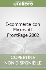 E-commerce con Microsoft FrontPage 2002 libro