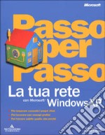 La tua rete con Microsoft Windows XP