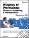 Windows XP Professional. Vol. 2: Sicurezza, networking e interoperabilità. libro