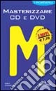 Masterizzare CD e DVD
