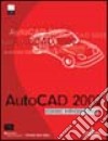 Autocad 2002. Corso introduttivo. Con CD-ROM libro