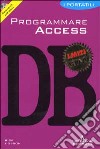 Programmare Access. Con CD-ROM libro