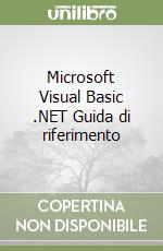 Microsoft Visual Basic .NET Guida di riferimento libro