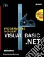 Programmare Visual Basic.NET. Con CD-ROM libro