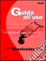 Illustrator 10. Guida all'uso libro