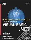 Programmazione avanzata con Microsoft Visual Basic.NET libro