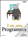 Il mio primo programma libro di Perry Greg M.